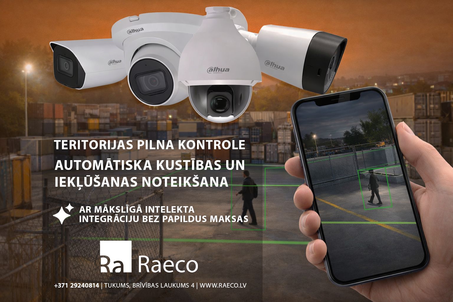 Teritorijas pilna kontrole ar video novērošanu